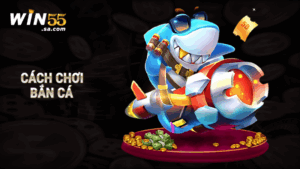 Cách chơi bắn cá